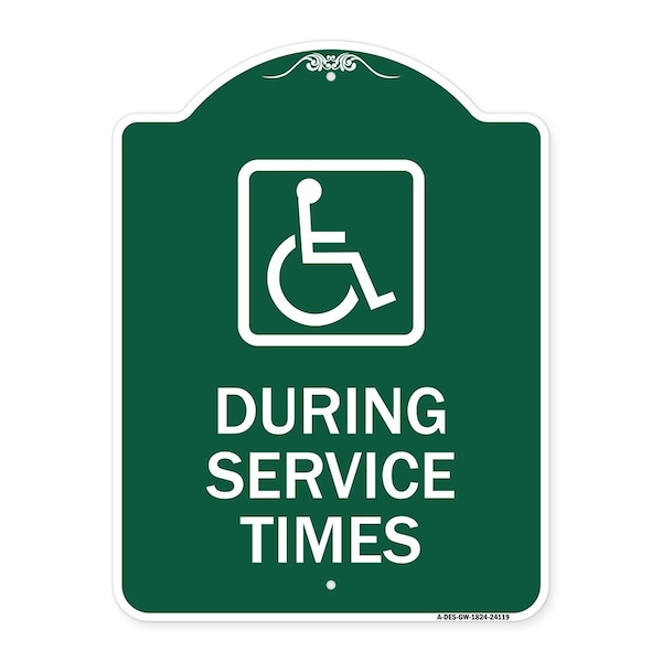 Signmission During Service Times W/ Graphic, Green & White Aluminum Architectural Sign, 18" x 24", GW-1824-24119 A-DES-GW-1824-24119 - main